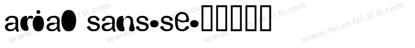 arial sans-se字体转换